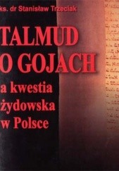 Talmud o gojach a kwestia żydowska w Polsce.