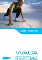 Okładka książki Waga startowa Matt Fitzgerald