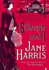Okładka książki Gillespie and I Jane Harris
