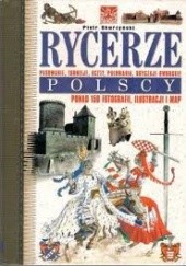 Okładka książki Rycerze polscy Piotr Skurzyński
