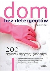 Okładka książki Dom bez detergentów Małgorzata Świgoń