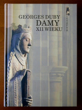 Okładka książki Damy XII wieku Georges Duby