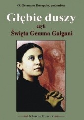 Okładka książki Głębie Duszy czyli Święta Gemma Galgani Germano Ruoppolo