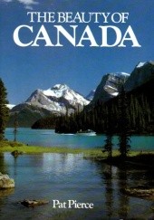 Okładka książki The Beauty of Canada Pat Pierce