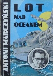 Okładka książki Lot nad oceanem Antoni Marczyński