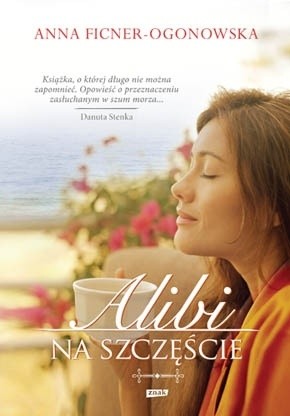 Okładka książki Alibi na szczęście Anna Ficner-Ogonowska