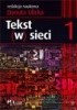 Okładka książki Tekst (w) sieci. Tekst, język, gatunki Danuta Ulicka