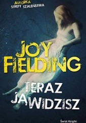 Okładka książki Teraz ją widzisz Joy Fielding
