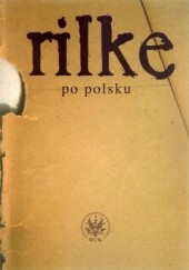 Okładka książki Rilke po polsku Mikołaj Golubiewski, Joanna Kulas