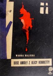 Okładka książki Bose anioły z ulicy Henrietty Wanda Balicka