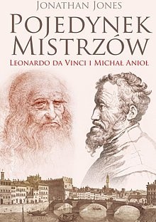 Pojedynek mistrzów: Leonardo da Vinci i Michał Anioł