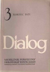 Okładka książki Dialog, nr 3 / marzec 1971 Eugène Ionesco, Ireneusz Iredyński, Szakonyi Károly, Redakcja miesięcznika Dialog, Aleksandr P. Sztejn