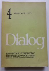 Okładka książki Dialog, nr 4 / kwiecień 1975 Ireneusz Iredyński, Redakcja miesięcznika Dialog, Dumitru Solomon, Peter Turrini