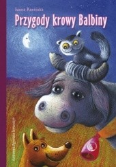Okładka książki Przygody krowy Balbiny Iwona Kocińska