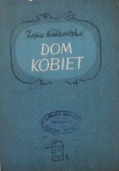 Okładka książki Dom kobiet Zofia Nałkowska