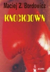 Okładka książki Knockdown Maciej Zenon Bordowicz