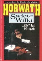 Okładka książki Święte wilki Witold Horwath