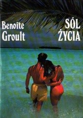 Okładka książki Sól życia Benoîte Groult
