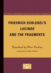 Okładka książki Lucinde and the Fragments Friedrich Schlegel
