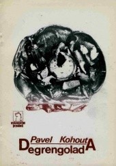 Okładka książki Degrengolada Pavel Kohout