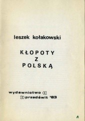 Okładka książki Kłopoty z Polską Leszek Kołakowski