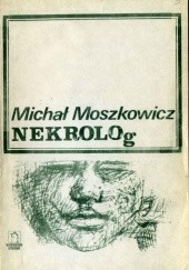 Okładka książki Nekrolog Michał Moszkowicz