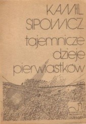 Okładka książki Tajemnicze dzieje pierwiastków Kamil Sipowicz