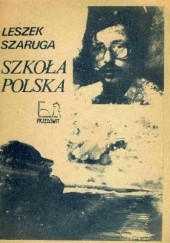 Okładka książki Szkoła polska Leszek Szaruga