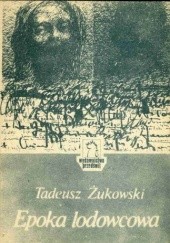 Okładka książki Epoka lodowcowa Tadeusz Żukowski