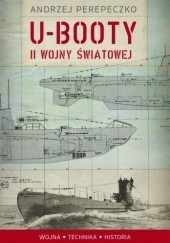 Okładka książki U-booty II wojny światowej Andrzej Perepeczko