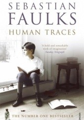 Okładka książki Human Traces Sebastian Faulks