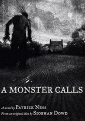Okładka książki A Monster Calls Siobhan Dowd, Patrick Ness
