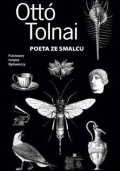 Okładka książki Poeta ze smalcu Ottó Tolnai