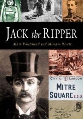 Okładka książki Jack the ripper Miriam Rivett, Mark Whitehead