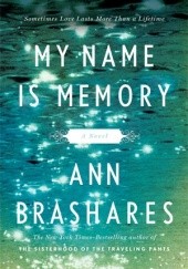 Okładka książki My Name Is Memory Ann Brashares