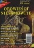 Okładka książki Opowieści Niesamowite nr 1 (1) 2011 Katarzyna Bury,&nbsp;Anna Chabiera,&nbsp;Katarzyna Enerlich,&nbsp;Piotr Głogowski,&nbsp;Andrzej Kosmowski,&nbsp;Barbara Kresińska,&nbsp;Agata Oriana Kwahs,&nbsp;Maria Mamczur,&nbsp;Jaga Milewska,&nbsp;Jewgienij T. Olejniczak,&nbsp;Czesław Parzych,&nbsp;Andrzej Pilipiuk,&nbsp;Paulina Skrzos,&nbsp;Jaga Słojewska,&nbsp;Teresa Szczepanek,&nbsp;Paweł Szlachetko,&nbsp;Jan Tulik