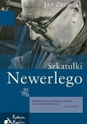 Okładka książki Szkatułki Newerlego Jan Zieliński (historyk literatury)