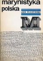 Okładka książki Marynistyka polska: studia i szkice Jan Tuczyński
