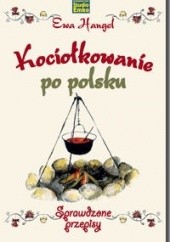 Okładka książki Kociołkowanie po polsku Ewa Hangel