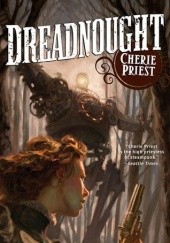 Okładka książki Dreadnought Cherie Priest