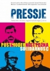 Okładka książki Pressje, teka 21 / 2010. Postmodernistyczna Solidarność Redakcja pisma Pressje