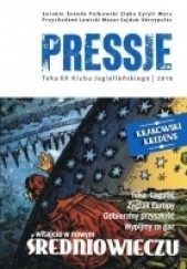 Okładka książki Pressje, teka 20 / 2010. Witajcie w nowym średniowieczu Redakcja pisma Pressje
