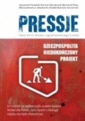 Okładka książki Pressje, teka 18 / 2009. Rzeczpospolita: niedokończony projekt Redakcja pisma Pressje