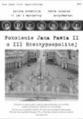 Okładka książki Pressje, teka 5 / 2005. Pokolenie Jana Pawła II o III Rzeczypospolitej Redakcja pisma Pressje