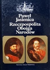 Okładka książki Rzeczpospolita Obojga Narodów Paweł Jasienica