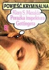 Okładka książki Porażka inspektora Gettingera Klara S. Meralda