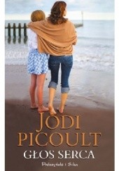 Okładka książki Głos serca Jodi Picoult