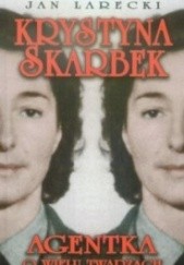 Okładka książki Krystyna Skarbek. Agentka o wielu twarzach Jan Larecki