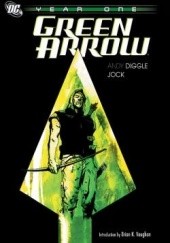 Okładka książki Green Arrow: Year One Andy Diggle