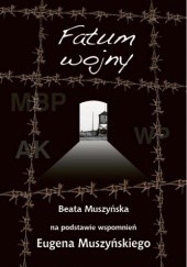 Okładka książki Fatum wojny Beata Muszyńska